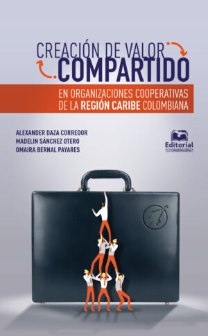 CREACIÓN DE VALOR COMPARTIDO EN ORGANIZACIONES COOPERATIVAS DE LA REGIÓN CARIBE COLOMBIA