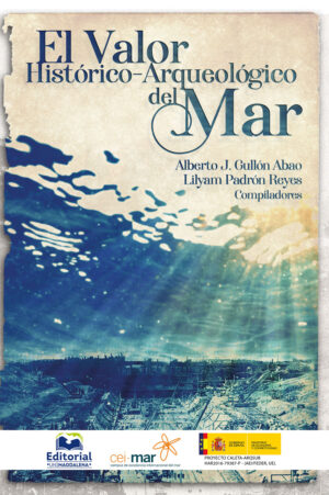 EL VALOR HISTÓRICO-ARQUEOLÓGICO DEL MAR