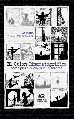 EL GUION CINEMATOGRÁFICO COMO PIEZA AUDIOVISUAL AUTÓNOMA