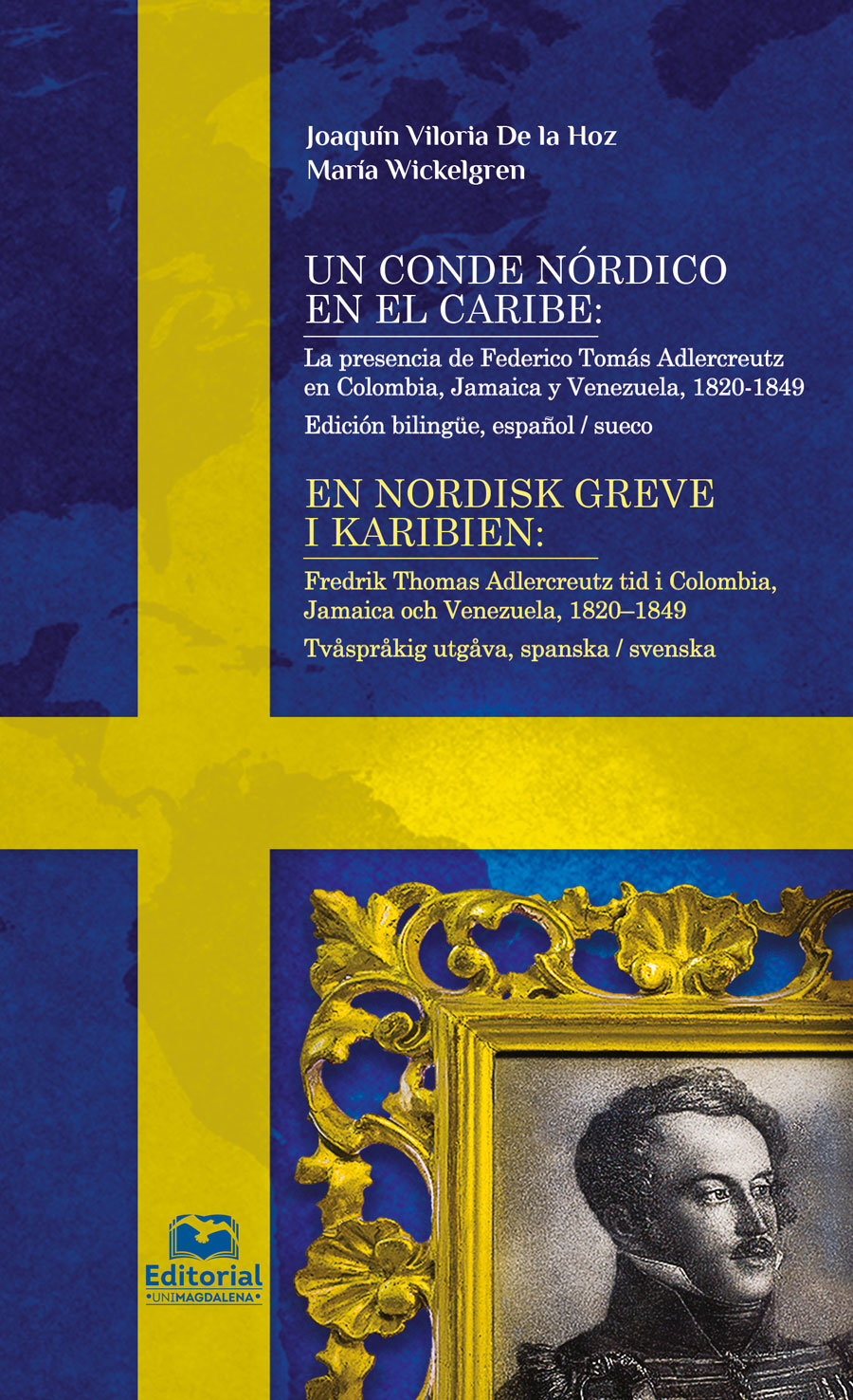 UN CONDE NÓRDICO EN EL CARIBE: LA PRESENCIA DE FEDERICO TOMÁS ADLERCREUTZ EN COLOMBIA, J