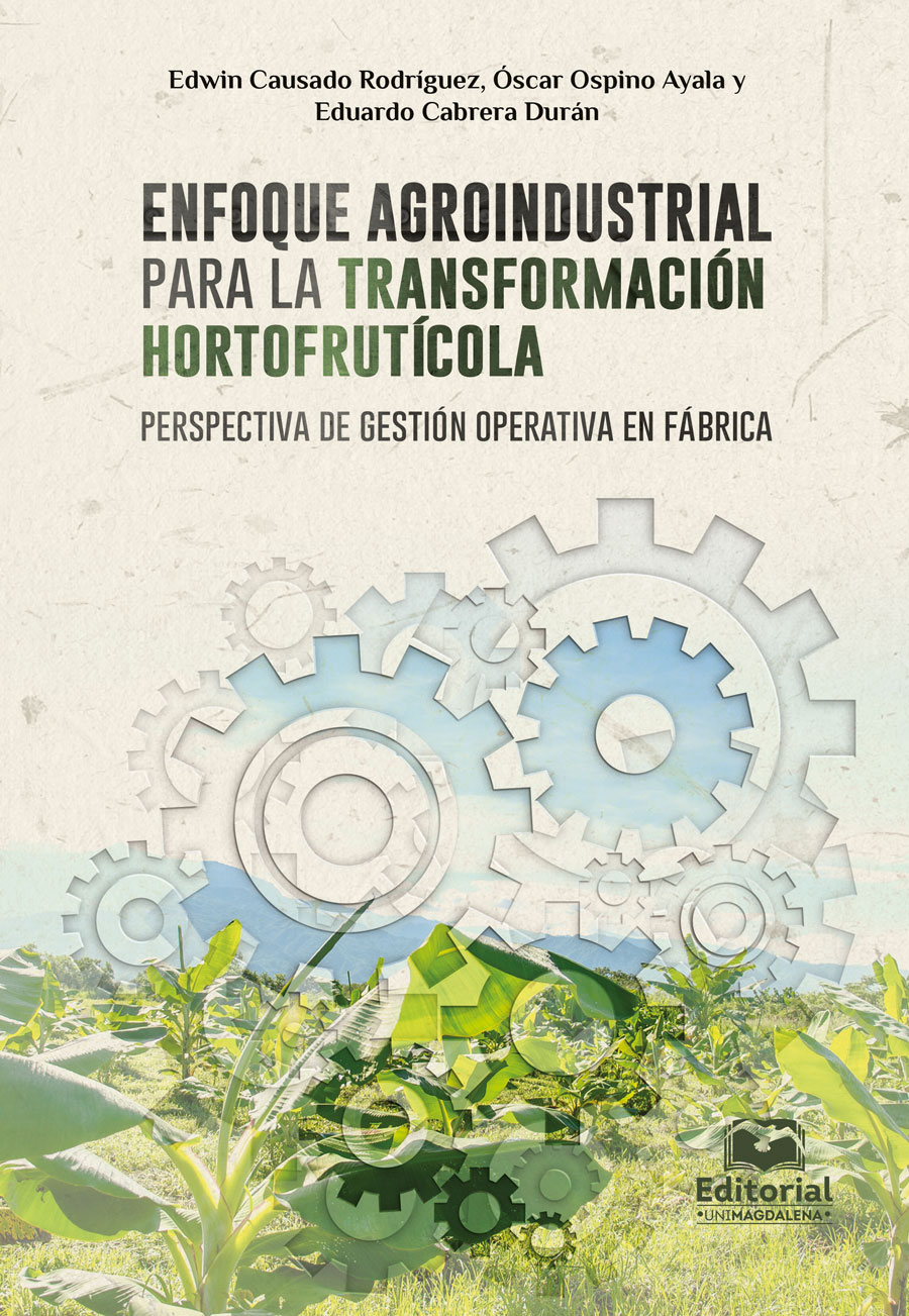 ENFOQUE AGROINDUSTRIAL PARA LA TRANSFORMACIÓN HORTOFRUTÍCOLA: PERSPECTIVA DE GESTIÓN OP