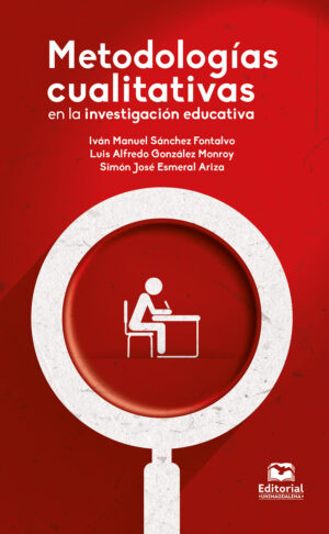METODOLOGÍAS CUALITATIVAS EN LA INVESTIGACIÓN EDUCATIVA