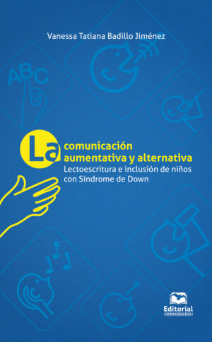 LA COMUNICACIÓN AUMENTATIVA Y ALTERNATIVA