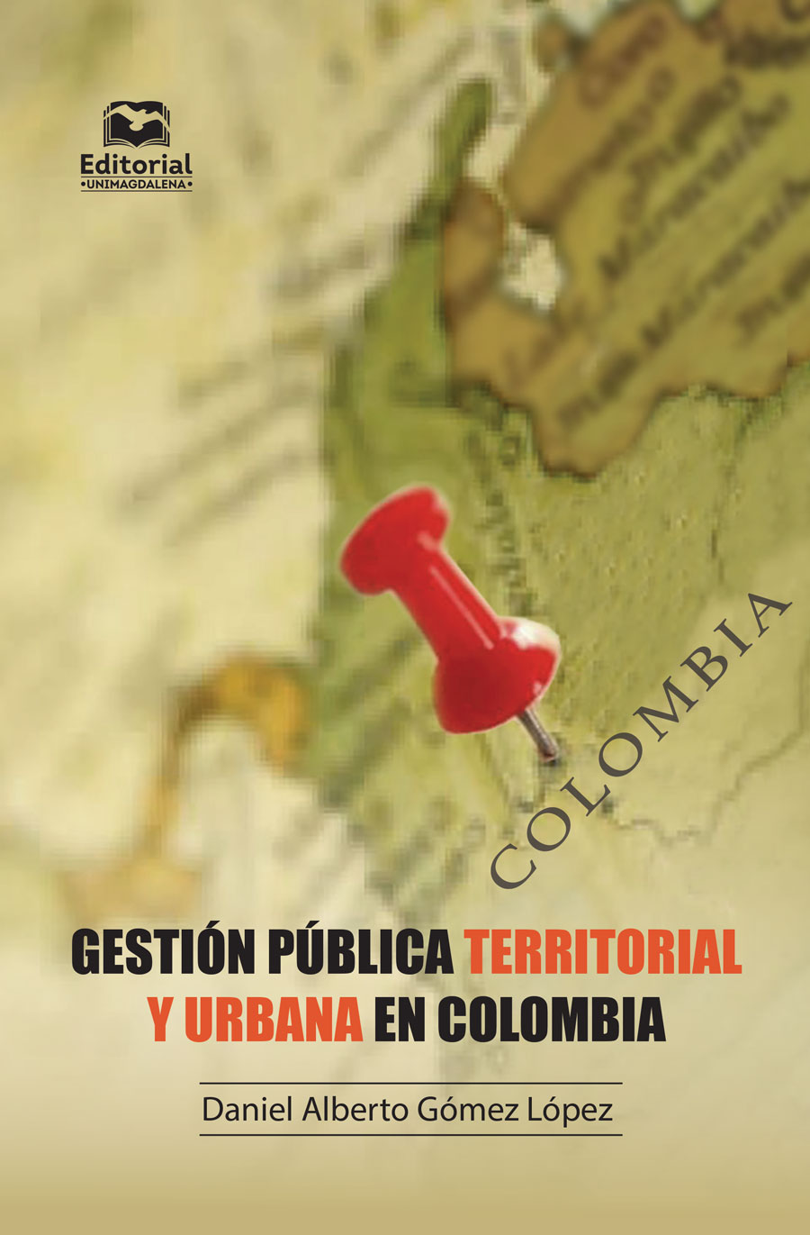 GESTIÓN PÚBLICA TERRITORIAL Y URBANA EN COLOMBIA