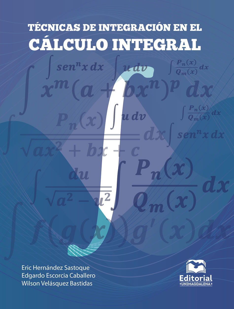 TÉCNICAS DE INTEGRACIÓN EN EL CÁLCULO INTEGRAL