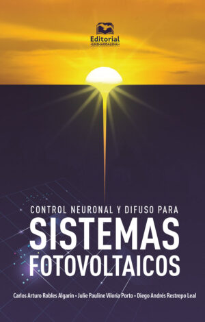CONTROL NEURONAL Y DIFUSO PARA SISTEMAS FOTOVOLTAICOS