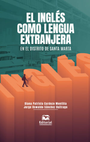 EL INGLÉS COMO LENGUA EXTRANJERA EN EL DISTRITO DE SANTA MARTA
