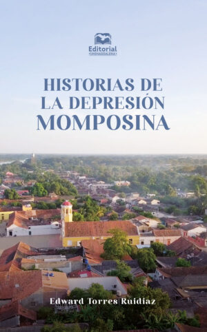 HISTORIAS DE LA DEPRESIÓN MOMPOSINA