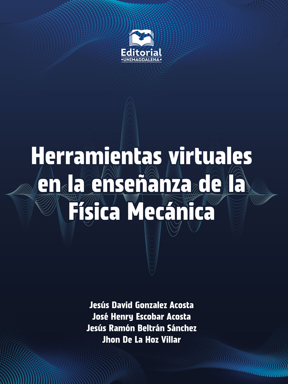 HERRAMIENTAS VIRTUALES EN LA ENSEÑANZA DE LA FÍSICA MECÁNICA