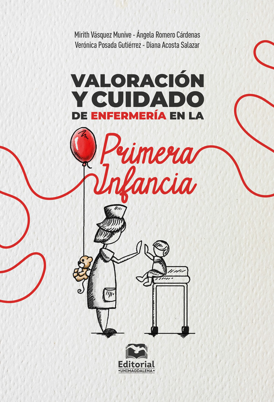 VALORACIÓN Y CUIDADO DE ENFERMERÍA EN LA PRIMERA INFANCIA