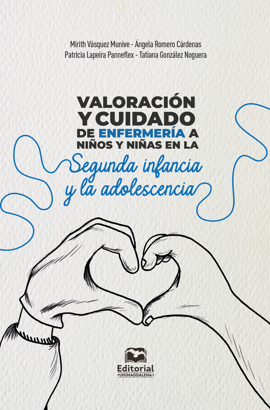 VALORACIÓN Y CUIDADO DE ENFERMERÍA A NIÑOS Y NIÑAS EN LA SEGUNDA INFANCIA Y LA ADOLESC