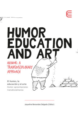 HUMOR EDUCATION AND ART. HUMOR: A TRANSDISCIPLINARY APPROACH