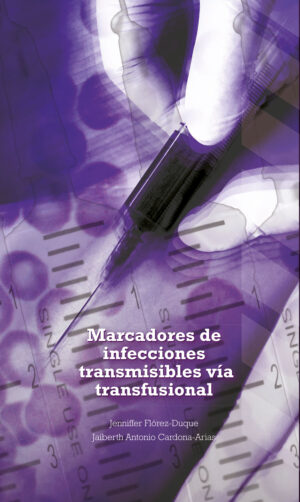 MARCADORES DE INFECCIONES TRANSMISIBLES VÍA TRANSFUSIONAL