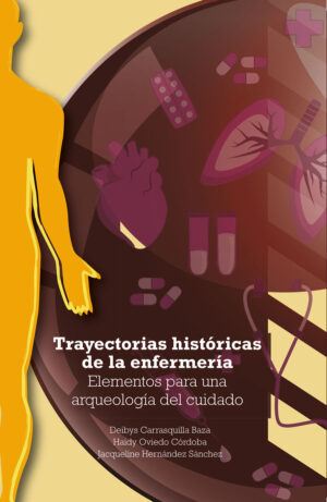 TRAYECTORIAS HISTÓRICAS DE LA ENFERMERÍA