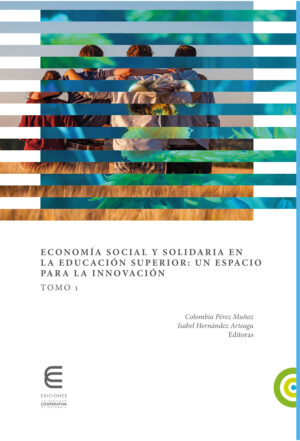 ECONOMÍA SOCIAL Y SOLIDARIA EN LA EDUCACIÓN SUPERIOR: UN ESPACIO PARA LA INNOVACIÓN TOM