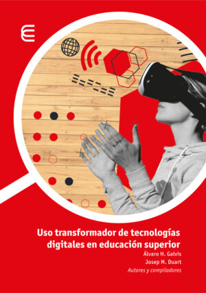 USO TRANSFORMADOR DE TECNOLOGÍAS DIGITALES EN EDUCACIÓN SUPERIOR