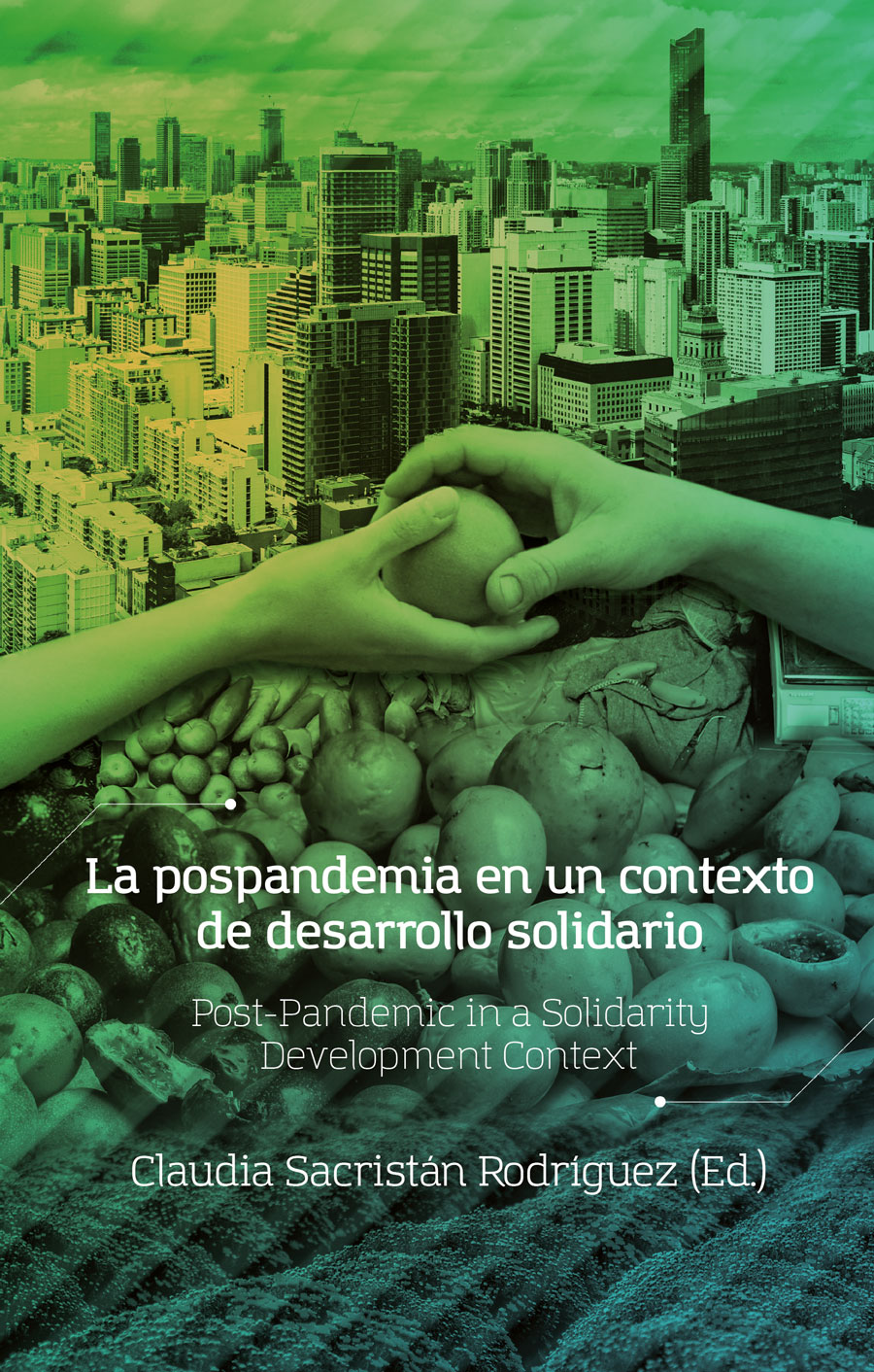 LA POSPANDEMIA EN UN CONTEXTO DE DESARROLLO SOLIDARIO
