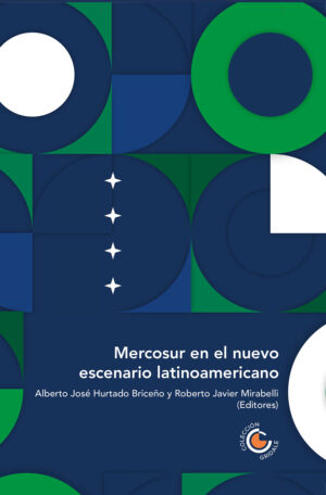 MERCOSUR EN EL NUEVO ESCENARIO LATINOAMERICANO