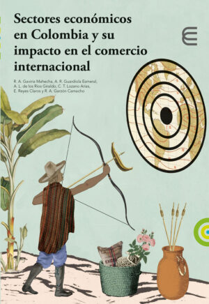 SECTORES ECONÓMICOS EN COLOMBIA Y SU IMPACTO EN EL COMERCIO INTERNACIONAL