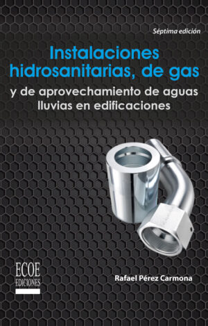 INSTALACIONES HIDROSANITARIAS Y DE GAS PARA EDIFICACIONES 9789587711950