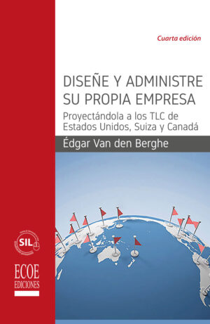 DISEÑE Y ADMINISTRE SU PROPIA EMPRESA 9789587712841