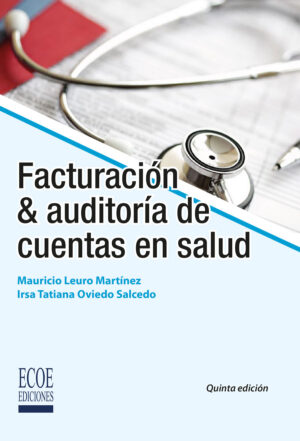 FACTURACIÓN Y AUDITORÍA DE CUENTAS EN SALUD 9789587712964
