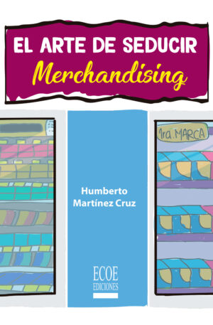 EL ARTE DE SEDUCIR. MERCHANDISING 9789587715644