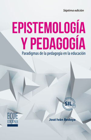 EPISTEMOLOGÍA Y PEDAGOGÍA 9789587716443