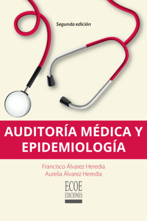 AUDITORÍA MÉDICA Y EPIDEMIOLOGÍA 9789587716566