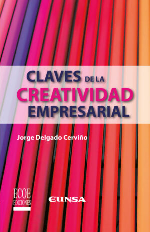 CLAVES DE LA CREATIVIDAD EMPRESARIAL 9789587716764