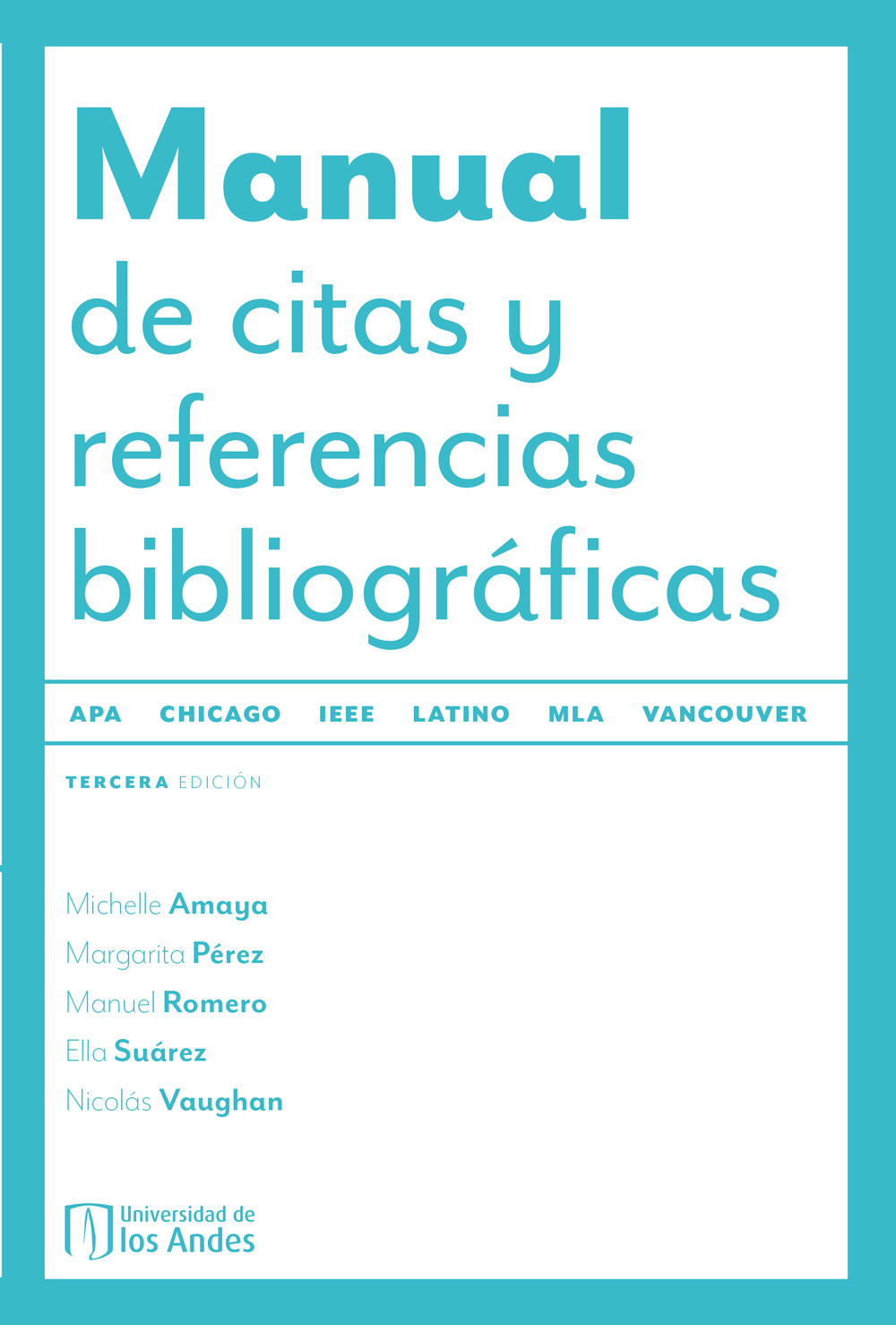 MANUAL DE CITAS Y REFERENCIAS BIBLIOGRÁFICAS. CUARTA EDICIÓN ACTUALIZADA