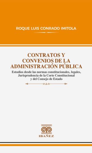 CONTRATOS Y CONVENIOS DE LA ADMINISTRACIÓN PÚBLICA 9789587919462