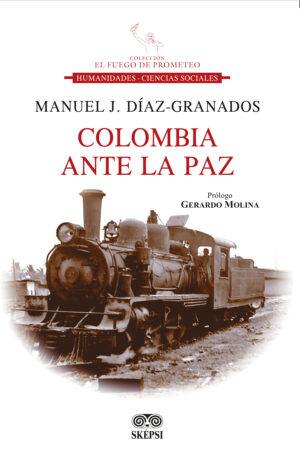 COLOMBIA ANTE LA PAZ 9789587919899
