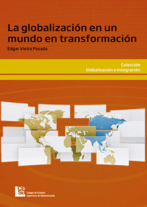 LA GLOBALIZACIÓN EN UN MUNDO EN TRANSFORMACIÓN