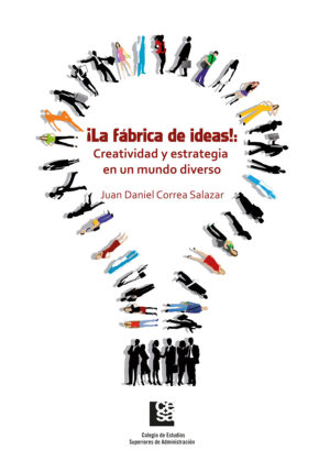 ¿LA FÁBRICA DE IDEAS!