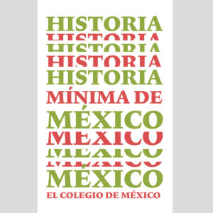 HISTORIA MÍNIMA DE MÉXICO 9789681206185