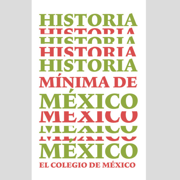HISTORIA MÍNIMA DE MÉXICO 9789681206185