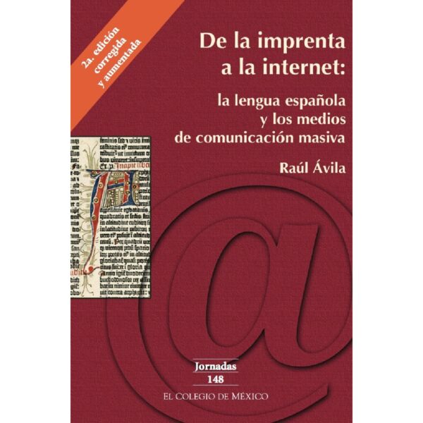 DE LA IMPRENTA A LA INTERNET: 9789681212315