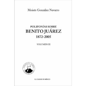 POLIFONÍAS SOBRE BENITO JUÁREZ 1872-2005 9789681213138