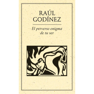 EL PERVERSO ENIGMA DE TU SER