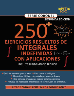 250 EJERCICIOS RESUELTOS DE INTEGRALES INDEFINIDAS