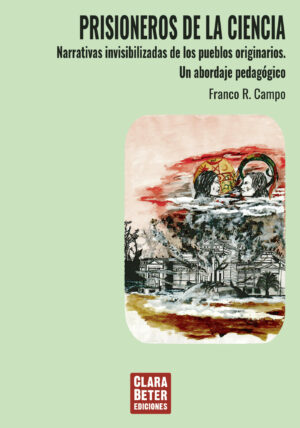 PRISIONEROS DE LA CIENCIA