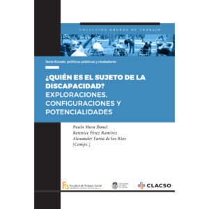 ¿QUIÉN ES EL SUJETO DE LA DISCAPACIDAD?