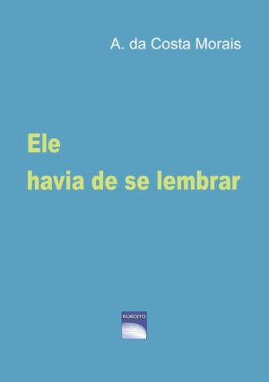 ELE HAVIA DE SE LEMBRAR 9789892018256