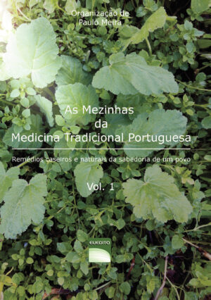 AS MEZINHAS DA MEDICINA TRADICIONAL PORTUGUESA - VOL 1 9789892054094