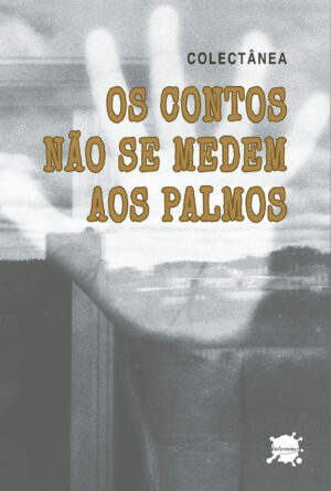 OS CONTOS N√Õ√£O SE MEDEM AOS PALMOS 9789895318100