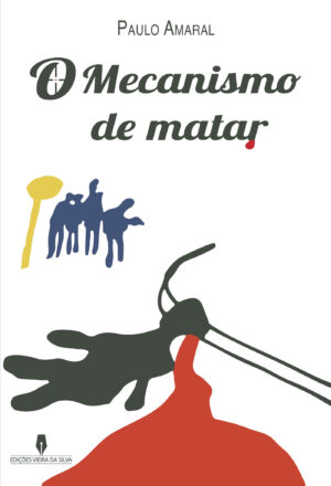 O MECANISMO DE MATAR