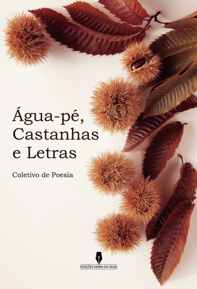 ÁGUA PÉ, CASTANHAS E LETRAS