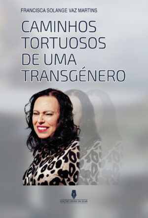 CAMINHOS TORTUOSOS DE UMA TRANGÉNERO