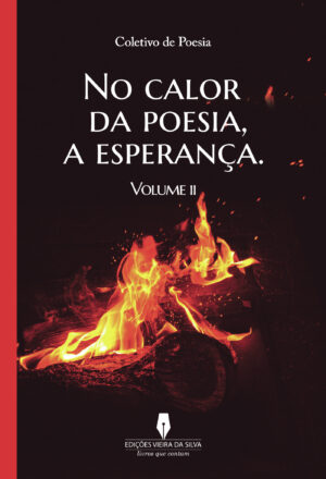 NO CALOR DA POESIA, VOL II